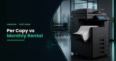 Photocopier printing documents in an office – per copy cost vs monthly rental guide